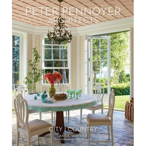 Peter Pennoyer Architects: City Country - Hardcover