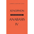 The Anabasis of Xenophon: Volume 4, Book IV - Paperback