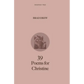 39 Poems for Christine - Hardcover