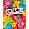 Graffiti Alphabets: Street Fonts from Around the World - Paperback