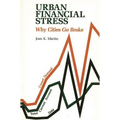 Urban Financial Stress: Why Cities Go Broke - Hardcover