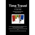 Time Travel in Theory and Practice - Paperback