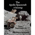 The Apollo Spacecraft - A Chronology: Volume I - Through November 7, 1962 - Paperback