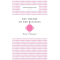 The Theory of the Business (Harvard Business Review Classics) - Hardcover