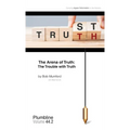 The Arena of Truth: The Trouble with Truth - Paperback