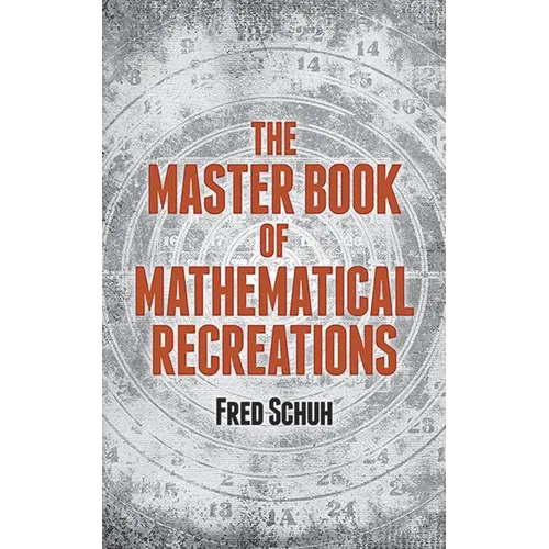 The Master Book of Mathematical Recreations - Paperback