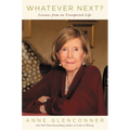 Whatever Next?: Lessons from an Unexpected Life - Hardcover