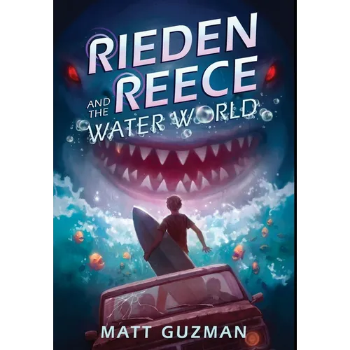 Rieden Reece and the Water World: A Middle-Grade Sci-Fi Adventure - Hardcover