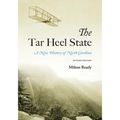 The Tar Heel State: A New History of North Carolina - Paperback