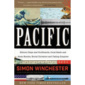 Pacific: Silicon Chips and Surfboards, Coral Reefs and Atom Bombs, Brutal Dictators and Fading Empires - Paperback