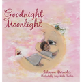Goodnight Moonlight - Hardcover