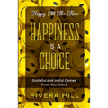 Happy All The Time: Grateful and Joyful Comes From You Alone - Paperback