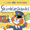 Skimbleshanks: The Railway Cat - Paperback