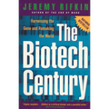 The Biotech Century: Harnessing the Gene and Remaking the World - Paperback