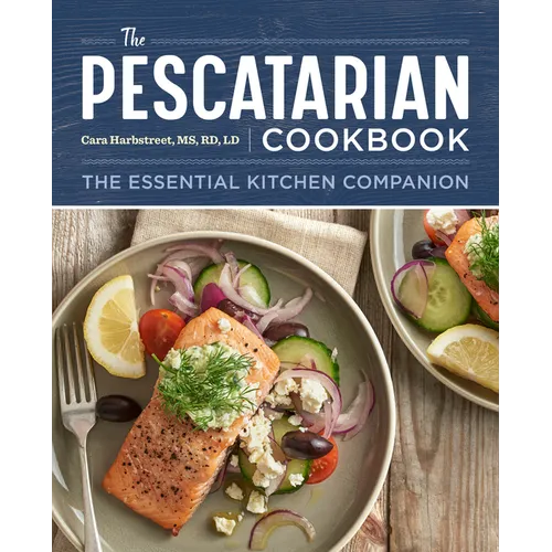 The Pescatarian Cookbook: The Essential Kitchen Companion - Paperback