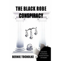 The Black Robe Conspiracy - Paperback
