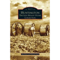 Huntington: The Levi Holley Stone Collection - Hardcover