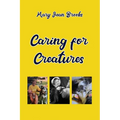 Caring for Creatures - Paperback