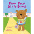 Brown Bear Starts School - Hardcover