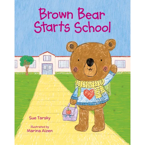 Brown Bear Starts School - Hardcover