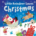 Little Reindeer Saves Christmas: Padded Board Book - Board Book