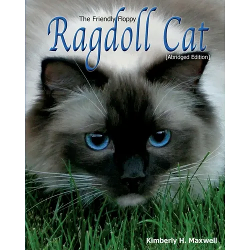 The Friendly Floppy Ragdoll Cat: Abridged Edition - Paperback
