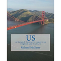 Us!: A Guided Course in American English and Culture - Paperback