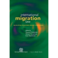 International Migration Law: Developing Paradigms and Key Challenges - Paperback