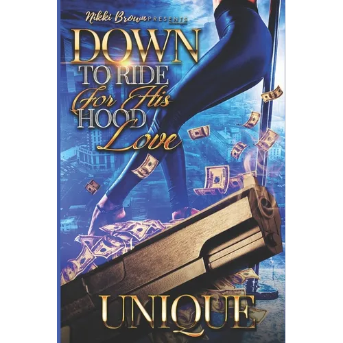 Down To Ride For His Hood Love - Paperback