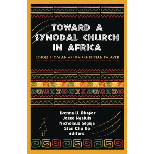 Toward a Synodal Church in Africa: Echoes from an African Christian Palaver - Paperback