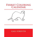 Ferret Coloring Calendar - Paperback