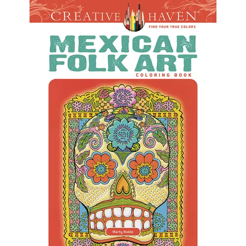 Creative Haven Mexican Folk Art Coloring Book - Paperback