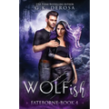 Wolfish: Fateborne - Paperback