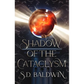 Shadow of the Cataclysm - Paperback