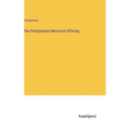 The Presbyterian Memorial Offering - Hardcover