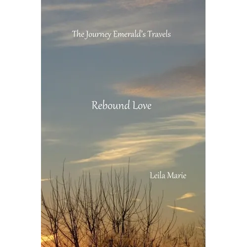 Rebound Love: The Journey Emerald's Travels - Paperback