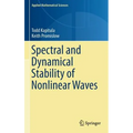 Spectral and Dynamical Stability of Nonlinear Waves - Hardcover