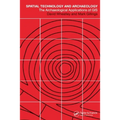 Spatial Technology and Archaeology: The Archaeological Applications of GIS - Paperback