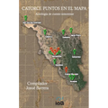 Catorce puntos en el mapa: Antología de cuento sonorense - Paperback