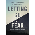Letting Go of Fear: Put Aside Your Anxious Thoughts and Embrace God's Perspective - Paperback