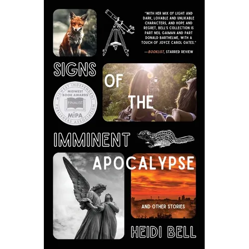 Signs of the Imminent Apocalypse: And Other Stories - Paperback