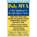 Poly-Mva: A New Supplement in the Fight Against Cancer - Hardcover
