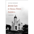 Jewish Life in Small-Town America: A History - Hardcover