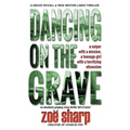 Dancing on the Grave: CSI Grace McColl & Detective Nick Weston Lakes crime thriller Book 1 - Paperback