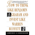 How to Think Like Benjamin Graham and Invest Like Warren Buffett - Paperback
