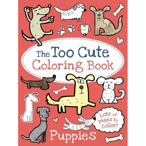 The Too Cute Coloring Book: Puppies - Paperback