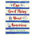 One Good Thing about America: Story of a Refugee Girl - Paperback