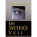 My Sister's Veil - Hardcover