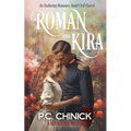 Roman and Kira: An Enduring Romance Amid Civil Unrest - Paperback