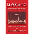 Mosaic: Who Paid for the Bullet? - Paperback